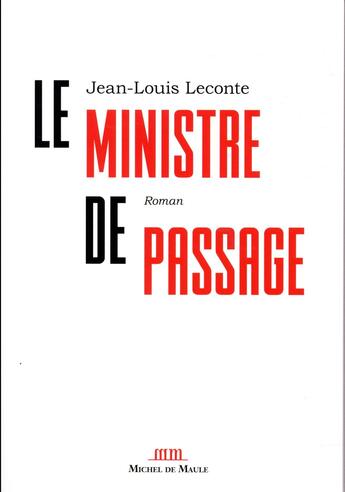 Couverture du livre « Le ministre de passage » de Jean-Louis Leconte aux éditions Michel De Maule