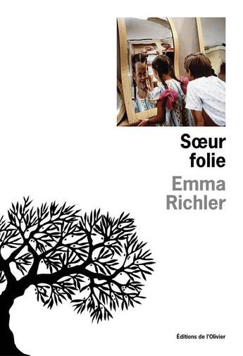 Couverture du livre « Soeur folie » de Emma Richler aux éditions Editions De L'olivier