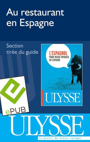 Couverture du livre « GUIDE DE CONVERSATION AU RESTAURANT ; en Espagne » de  aux éditions Ulysse