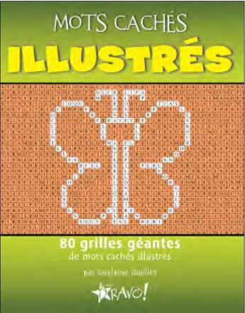 Couverture du livre « Mots cachés illustrés » de Guylaine Ouellet aux éditions Bravo