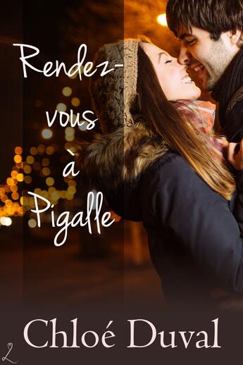 Couverture du livre « Rendez-vous à Pigalle » de Chloe Duval aux éditions Editions Laska