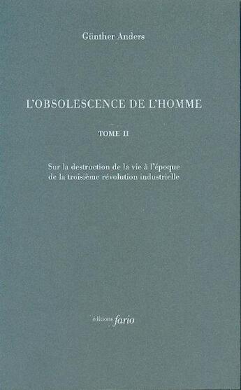 Couverture du livre « REVUE FARIO ; l'obsolescence de l'homme t.2 » de Gunther Anders aux éditions Fario