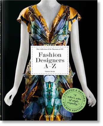 Couverture du livre « Fashion designers A-Z ; updated edition » de Suzy Menkes et Valerie Steele et Robert Nippoldt et Colleen Hill aux éditions Taschen