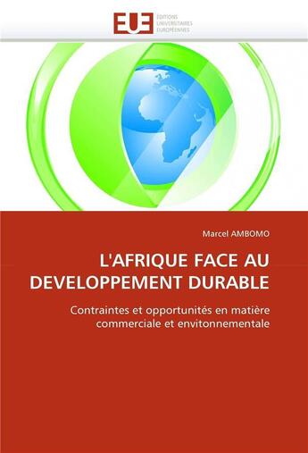 Couverture du livre « L'afrique face au developpement durable » de Ambomo Marcel aux éditions Editions Universitaires Europeennes