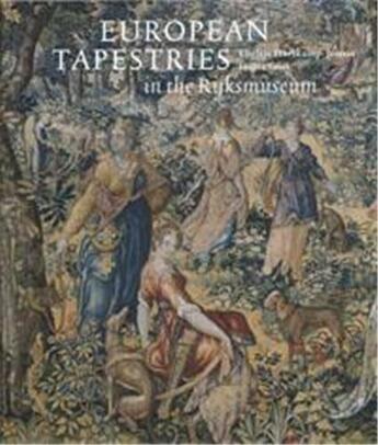 Couverture du livre « European tapestries in the rijksmuseum » de Rijksmuseum aux éditions Waanders