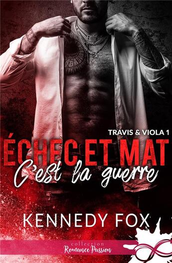 Couverture du livre « Échec et mat t.1 ; c'est la guerre » de Kennedy Fox aux éditions Mxm Bookmark