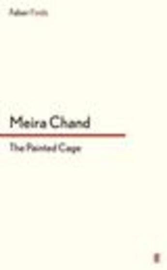 Couverture du livre « The Painted Cage » de Chand Meira aux éditions Faber And Faber Digital