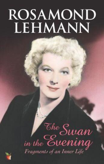 Couverture du livre « The Swan In The Evening » de Rosamond Lehmann aux éditions Little Brown Book Group Digital