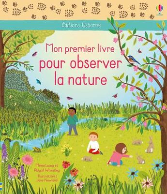 Couverture du livre « Mon premier livre pour observer la nature » de Abigail Wheatley et Minna Lacey et Jane Newland aux éditions Usborne