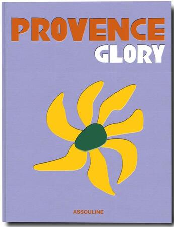 Couverture du livre « Provence Glory » de Francois Simon aux éditions Assouline