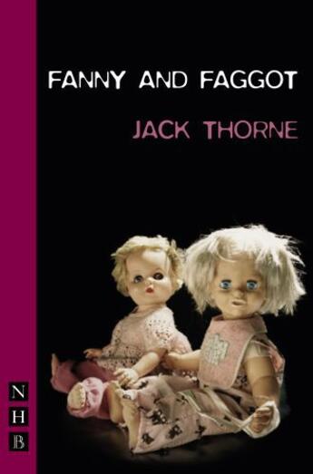 Couverture du livre « Fanny & Faggot (NHB Modern Plays) » de Thorne Jack aux éditions Hern Nick Digital