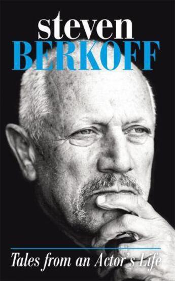 Couverture du livre « Tales from An Actor's Life » de Steven Berkoff aux éditions Biteback Publishing Digital