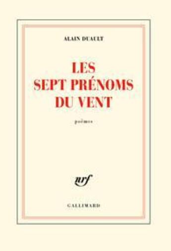 Couverture du livre « Les sept prénoms du vent » de Alain Duault aux éditions Gallimard