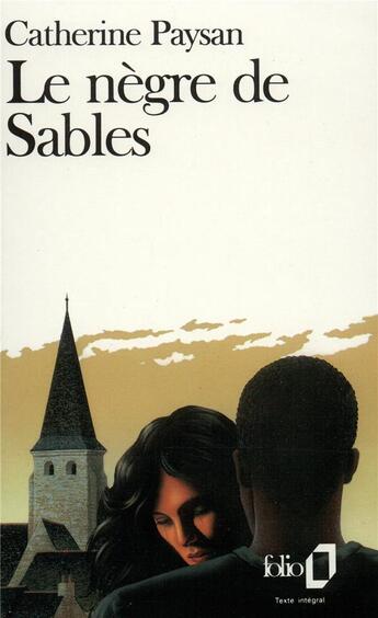 Couverture du livre « Le nègre de sables » de Catherine Paysan aux éditions Folio