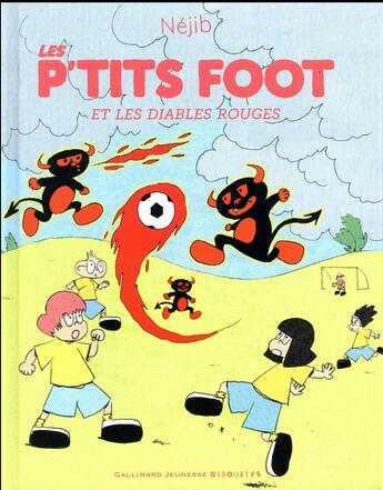 Couverture du livre « Les p'tits foot et les diablotins » de Nejib aux éditions Gallimard-jeunesse