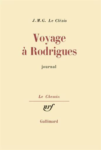 Couverture du livre « Voyage a rodrigues - journal » de Jean-Marie Gustave Le Clezio aux éditions Gallimard