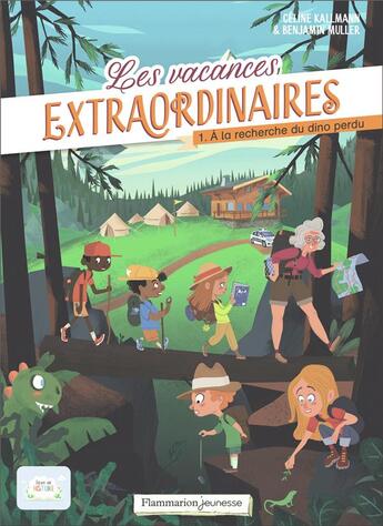 Couverture du livre « Les vacances extraordinaires Tome 1 : À la recherche du dino perdu » de Benjamin Muller et Celine Kallmann aux éditions Flammarion Jeunesse