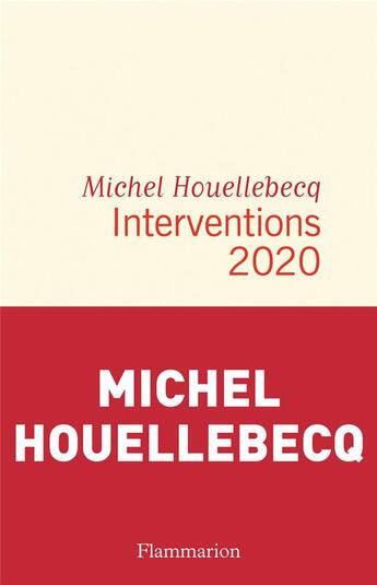 Couverture du livre « Interventions 2020 » de Michel Houellebecq aux éditions Flammarion