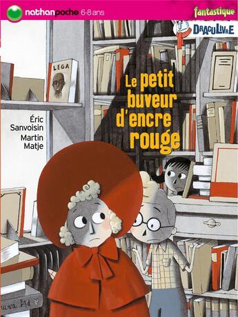 Couverture du livre « Petit buveur d encre rouge » de Sanvoisin/Matje aux éditions Nathan