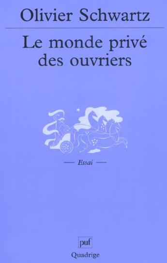 Couverture du livre « Monde prive des ouvriers (le) » de Schwartz O aux éditions Puf