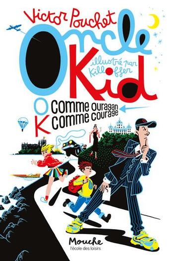 Couverture du livre « Oncle Kid : O comme Ouragan, K comme Courage » de Killoffer et Victor Pouchet aux éditions Ecole Des Loisirs