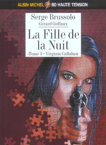 Couverture du livre « La fille de la nuit Tome 3 ; virginia callahan » de Serge Brussolo et Gerard Goffaux aux éditions Glenat