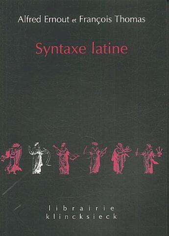 Couverture du livre « Syntaxe latine » de Ernout/Thomas aux éditions Klincksieck