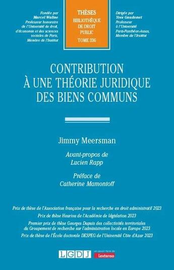 Couverture du livre « Contribution à une théorie juridique des biens communs » de Jimmy Meersman aux éditions Lgdj