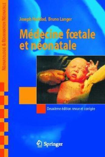 Couverture du livre « Médecine foetale et néonatale » de Haddad Joseph aux éditions Springer