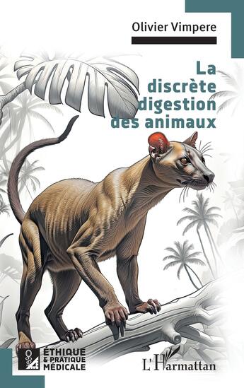 Couverture du livre « La discrète digestion des animaux » de Olivier Vimpere aux éditions L'harmattan