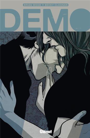 Couverture du livre « Demo » de Becky Cloonan et Brian Wood aux éditions Glenat