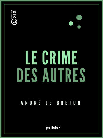 Couverture du livre « Le Crime des autres » de Andre Le Breton aux éditions Epagine