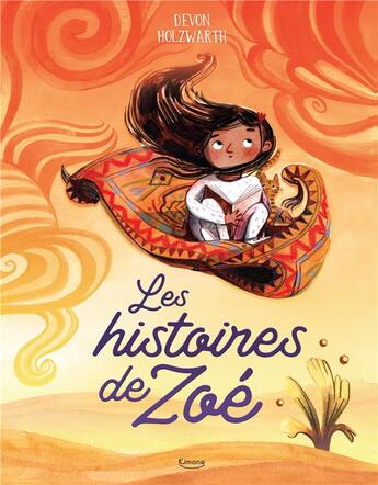 Couverture du livre « Les histoires de Zoé » de Devon Holzwarth aux éditions Kimane