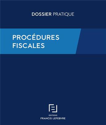 Couverture du livre « Procédures fiscales » de  aux éditions Lefebvre