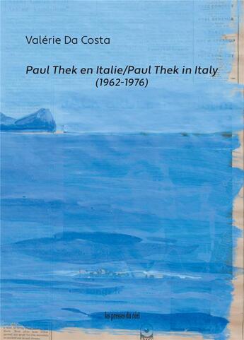 Couverture du livre « Paul Thek en Italie (1962-1976) » de Valerie Da Costa aux éditions Les Presses Du Reel