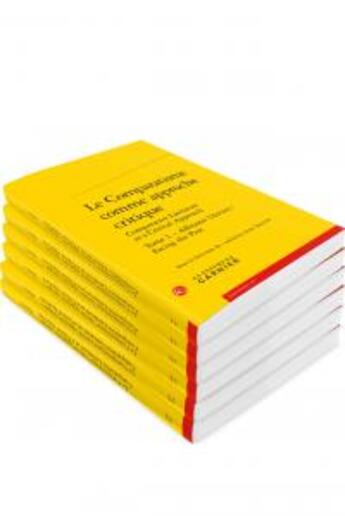 Couverture du livre « Le Comparatisme comme approche critique / Comparative Literature as a Critical Approach t.1à 6 » de  aux éditions Classiques Garnier