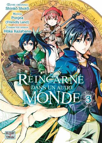 Couverture du livre « Réincarné dans un autre monde Tome 3 » de Shoto Shinko et Ponjea aux éditions Delcourt