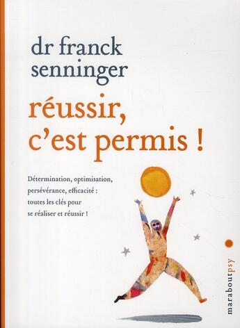 Couverture du livre « Réussir, c'est permis ! » de Franck Senninger aux éditions Marabout