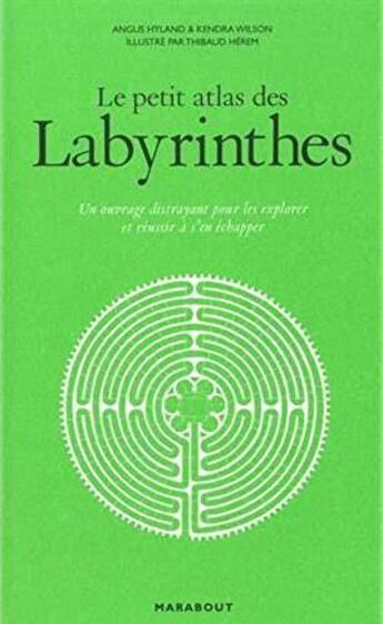 Couverture du livre « L'atlas des labyrinthes » de  aux éditions Marabout