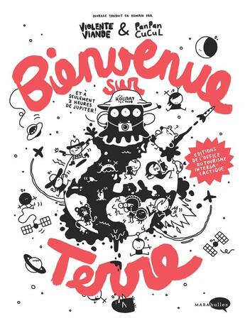 Couverture du livre « Bienvenue sur Terre » de Violente Viande et Panpan Cul aux éditions Marabulles