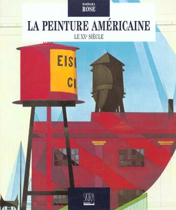 Couverture du livre « Peinture americaine : le xxe siecle (la) » de Rose Barbara aux éditions Flammarion