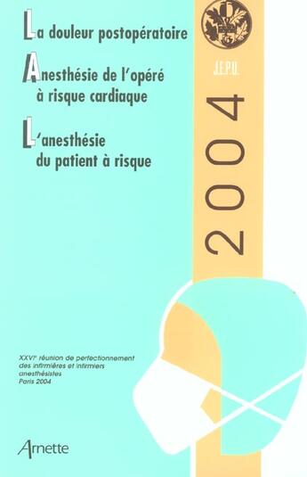 Couverture du livre « La douleur postoperatoire - anesthesie de l opere a risque cardiaque - l anesthesie du patient a ris (édition 2004) » de Balagny aux éditions Arnette