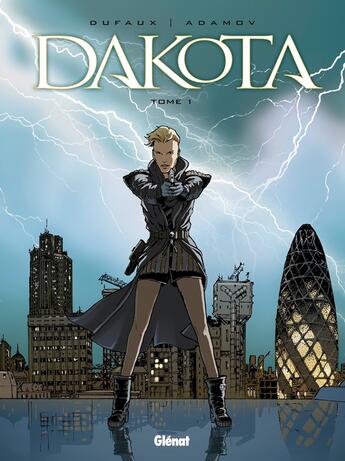 Couverture du livre « Dakota Tome 1 » de Jean Dufaux et Philippe Adamov aux éditions Glenat