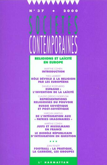 Couverture du livre « SOCIETES CONTEMPORAINES n.37 : religions et laïcité en Europe » de Societes Contemporaines aux éditions L'harmattan