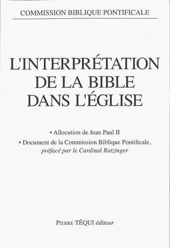 Couverture du livre « Interpretation de la bible » de Commission Biblique aux éditions Tequi