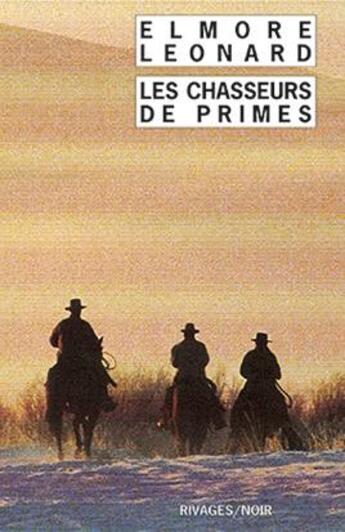 Couverture du livre « Les chasseurs de primes - rn n 391 » de Elmore Leonard aux éditions Rivages