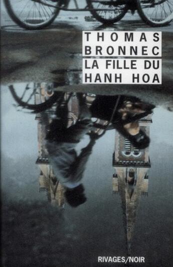Couverture du livre « La fille du Hahn Hoa » de Thomas Bronnec aux éditions Rivages