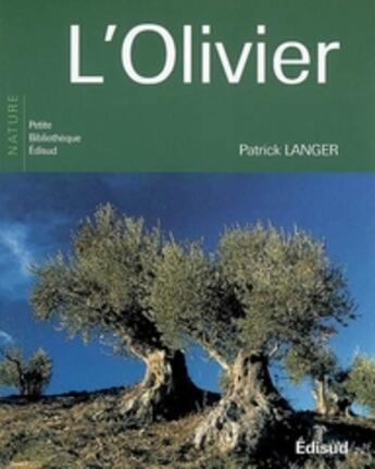 Couverture du livre « L'olivier » de Patrick Langer aux éditions Edisud