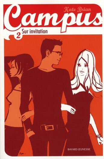 Couverture du livre « Campus t.2 ; sur invitation » de Kate Brian aux éditions Bayard Jeunesse