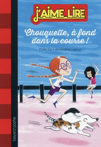 Couverture du livre « Chouquette, à fond dans la course ! t.2 » de Laprun Amandine et Galia Oz aux éditions Bayard Jeunesse